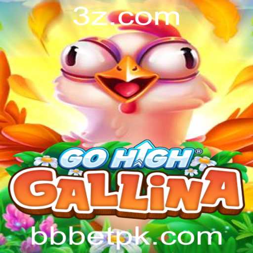 Descubra o Mundo Empolgante de GoHighGallina e Como Apostar com BB Bet